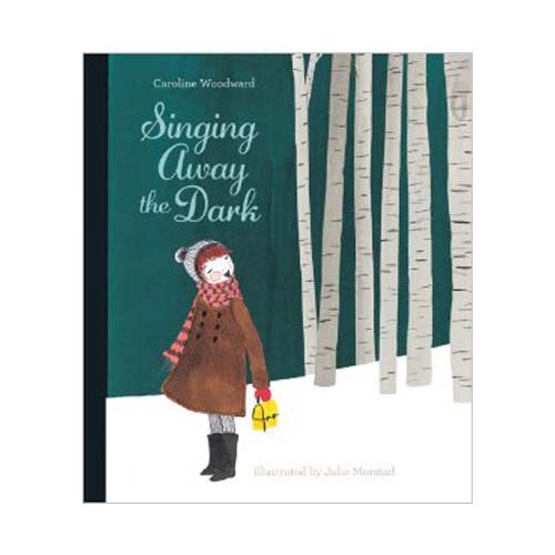 Singing Away the Dark