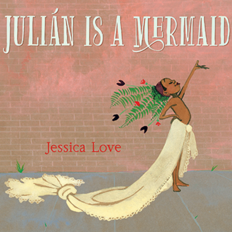 Juli&aacute;n Is a Mermaid